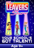THE LEAVERS SHOW (Age: 9+ Primary, KS1 & KS2)