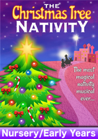 THE CHRISTMAS TREE NATIVITY (Age: Nursery/Early Years)