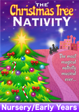 THE CHRISTMAS TREE NATIVITY (Age: Nursery/Early Years)