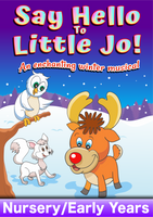 SAY HELLO TO LITTLE JO (Age: Nursery/Early Years )
