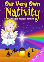OUR VERY OWN NATIVITY (Age: Nursery/Early Years)