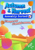 AUTUMN & HARVEST ASSEMBLY - SORTED! (Ages: 7+)