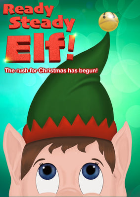 READY, STEADY, ELF! (Age options: Early Years, 3 - 6 or 5 - 9)