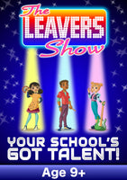 THE LEAVERS SHOW (Age: 9+ Primary, KS1 & KS2)